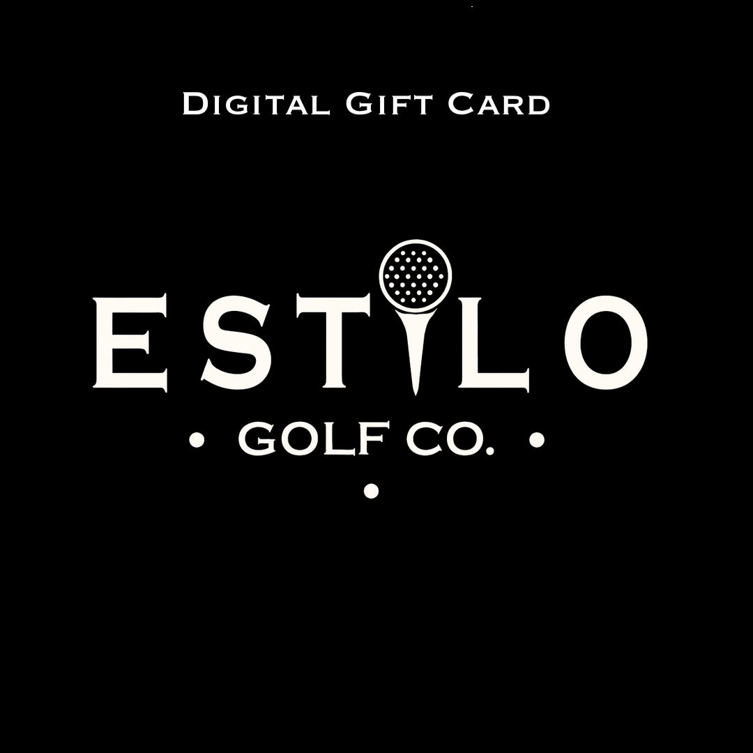 The Digital Gift Card | Premium Golf Apparel – Estilo Golf Co.